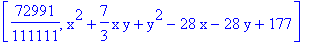 [72991/111111, x^2+7/3*x*y+y^2-28*x-28*y+177]